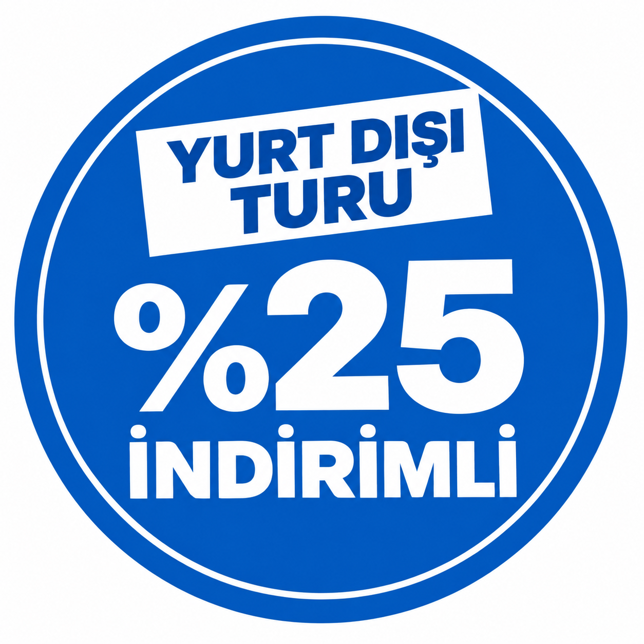 %25 İndirimli Yurt Dışı Turları / Vizeli / Vizesiz / Kapıda Vize İmkanı