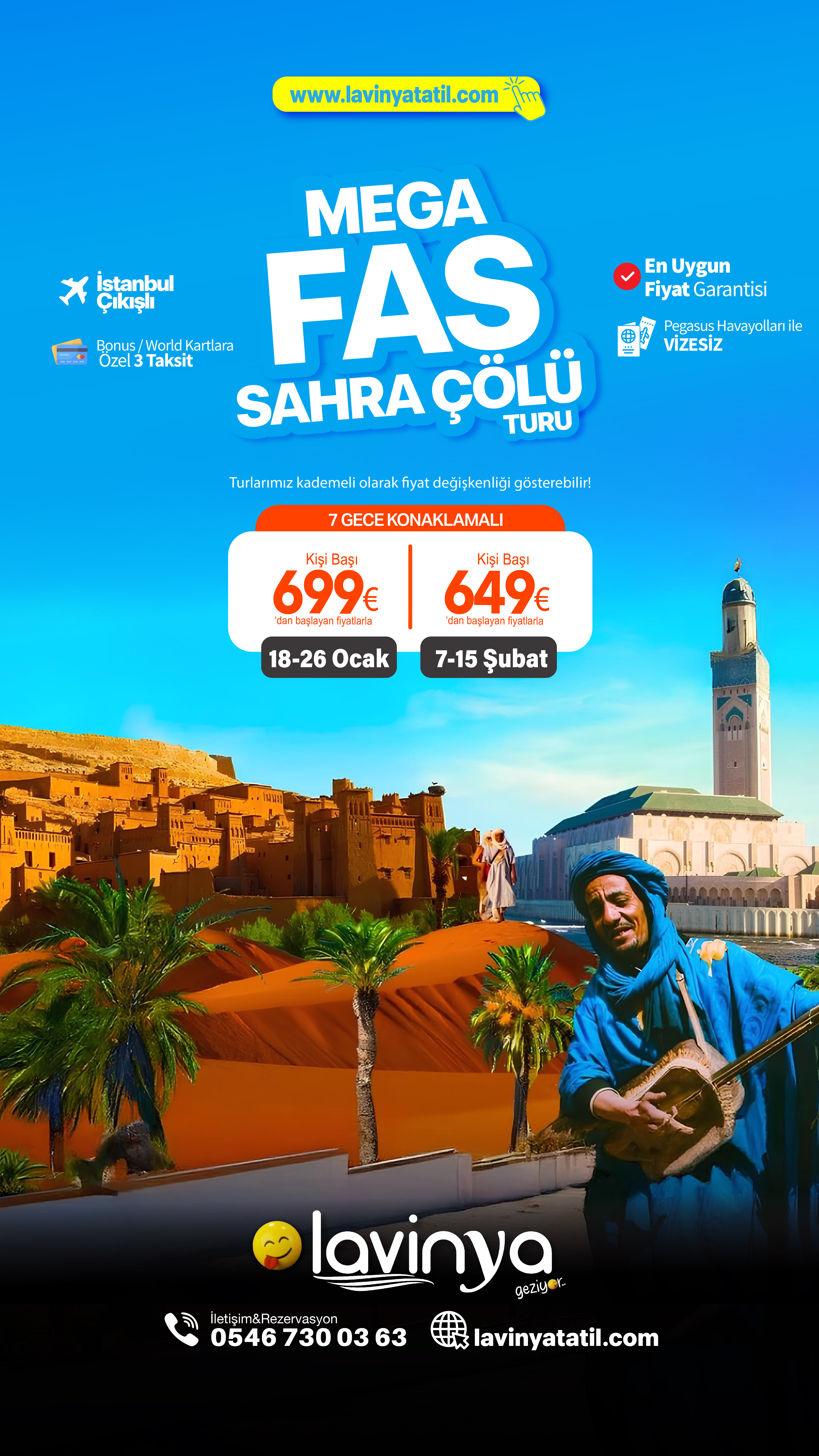 MEGA FAS &SAHRA ÇÖLÜ TURU (VIZESIZ) Pegasus Havayolları ile 7 gece