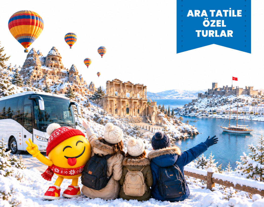 Ara Tatile Özel Turlarımız