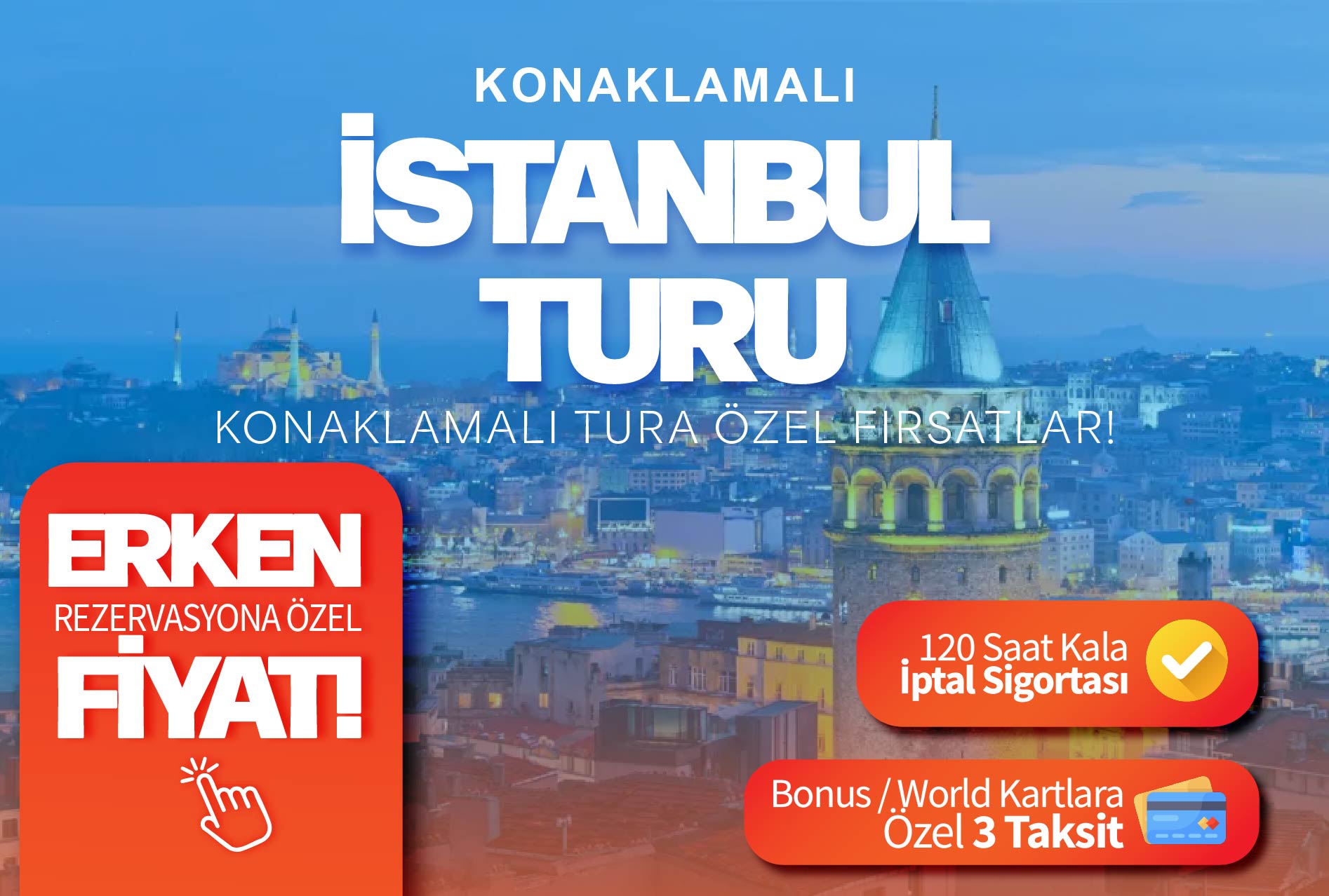 Konaklamalı Şehr-i İstanbul Turu