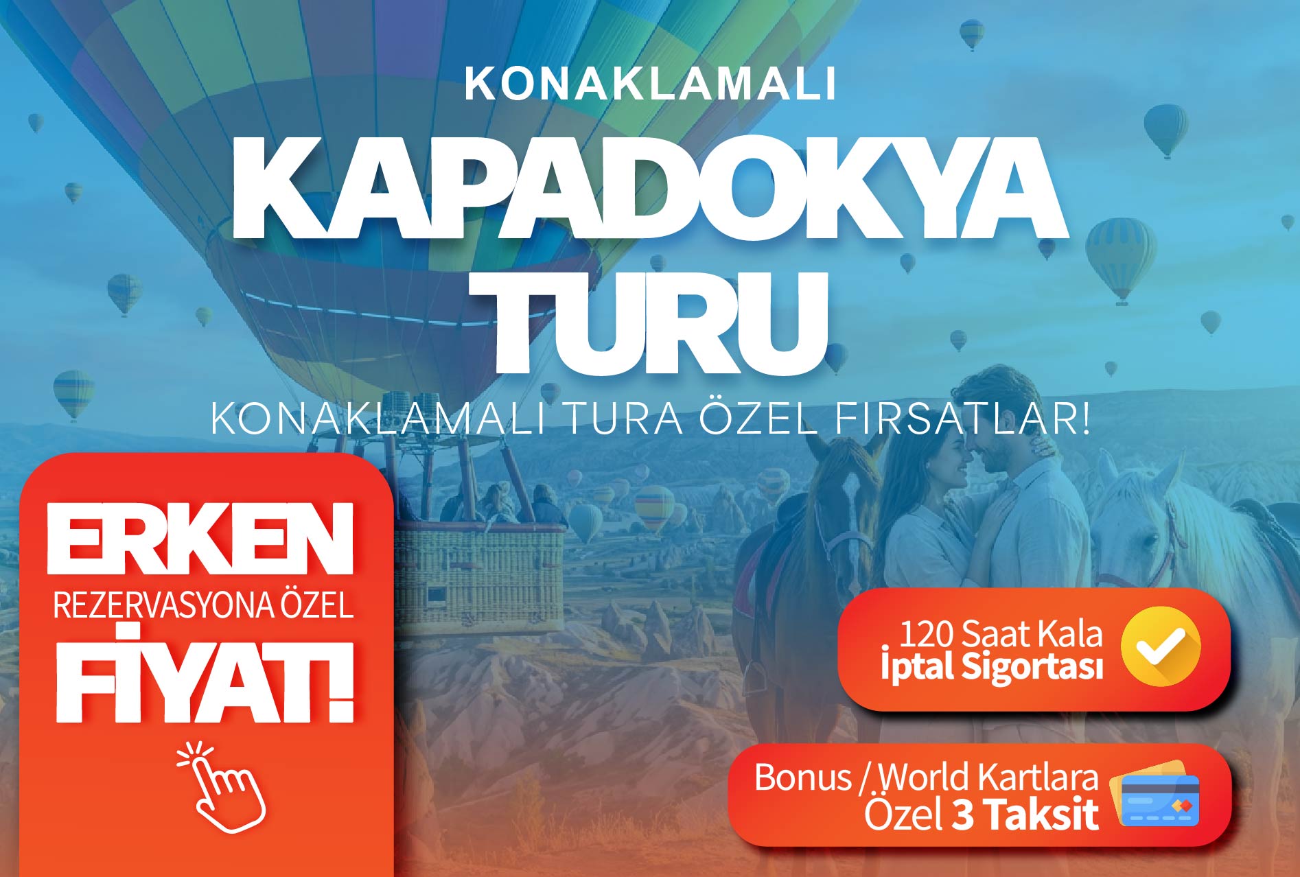 Kapadokya Turu /  1 Gece Otel Konaklamalı