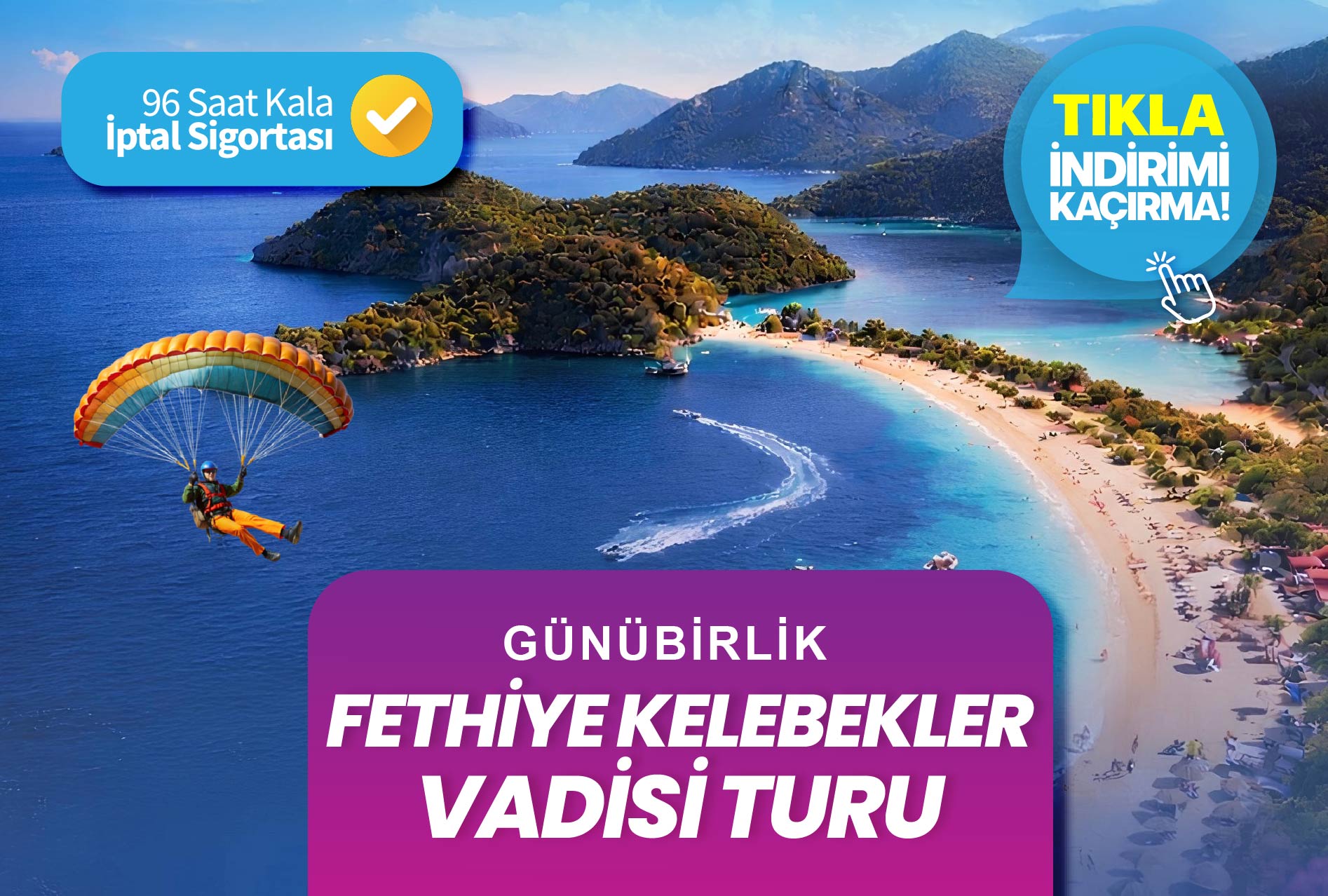 GÜNÜBİRLİK  FETHİYE KELEBEKLER VADİSİ